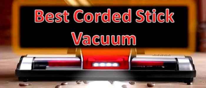 corded stick vacuum reviews Fi